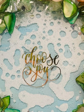 Choose Joy - SOLD